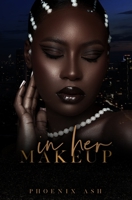 In Her Makeup 1723356794 Book Cover