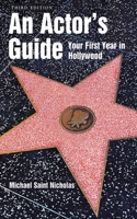 An Actor's Guide: Your First Year in Hollywood 1581154488 Book Cover