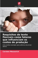 Requisitos de texto flexíveis como fatores que influenciam os custos de produção (Portuguese Edition) 6209653863 Book Cover