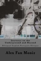 Journeys on the Underground and Beyond 1517343496 Book Cover