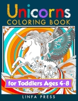 Unicorns Coloring Book for Toddlers Ages 4-8: With Magical Drawings B08LNFVSQP Book Cover