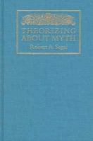 Theorizing About Myth 1558491910 Book Cover