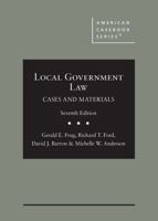 Local Government Law, Cases and Materials (American Casebook Series) 1684673380 Book Cover