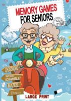 Memory Games For Seniors: A Daily Journey for a Trained, Focused, and Relaxed Mind. 3989356240 Book Cover