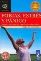 Fobias, estres y panico / Phobias, Stress, and Panic (Canal Infinito / Infinite Canal) 9501770494 Book Cover