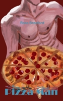 Pizza Man: A Spicy Beauty and the Beast Inspired Romance B0F9G2XRK3 Book Cover