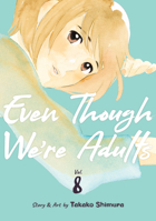 Even Though We're Adults Vol. 8 B0CHRCQ47H Book Cover