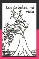 Los árboles, mi vida: Una memoria poética de raíces, duelo y resiliencia (Spanish Edition) B0GDQSL6ZM Book Cover