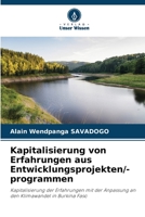 Kapitalisierung von Erfahrungen aus Entwicklungsprojekten/-programmen: Kapitalisierung der Erfahrungen mit der Anpassung an den Klimawandel in Burkina Faso 6206110710 Book Cover