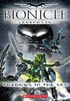 Shadows In The Sky (Bionicle Legends) 0439916410 Book Cover