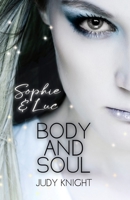 Body and Soul: Sophie & Luc (Vampir Seelen-Liebe 2) 1677126566 Book Cover