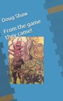 From the game they came! B08Y3XRQLX Book Cover