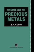 Chemistry of Precious Metals 9401071543 Book Cover