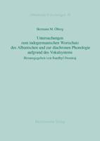Untersuchungen Zum Indogermanischen Wortschatz Des Albanischen Und Zur Diachronen Phonologie Aufgrund Des Vokalsystems 3447069597 Book Cover