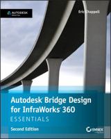 Autodesk Bridge Design for Infraworks 360 Essentials 1119059259 Book Cover