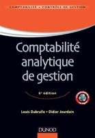 Comptabilité analytique de gestion - 6ème édition 2100589423 Book Cover