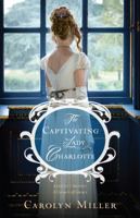 The Captivating Lady Charlotte 0825444519 Book Cover