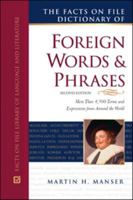 Facts on File Dictionary of Foreign Words and Phrases (Facts on File Writer's Library) 0816044597 Book Cover