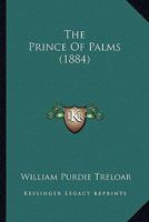 The Prince Of Palms 1120917581 Book Cover