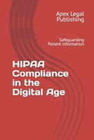 HIPAA Compliance in the Digital Age: Safeguarding Patient Information B0CK3ZFY32 Book Cover