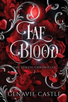 Fae Blood, The Kenzie Chronicles Book Two 1962047032 Book Cover