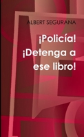 ¡Policía! ¡Detenga a ese libro! (Spanish Edition) 1291212663 Book Cover