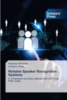 Reliable Speaker Recognition Systems 3639718623 Book Cover
