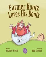 Farmer Kootz Loses His Boots 1983571717 Book Cover