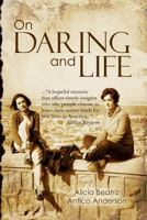 On Daring and Life 1493725947 Book Cover