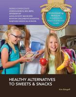Healthy Alternatives to Sweets & Snacks 1422228789 Book Cover