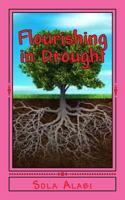 Flourishing in Drought: A Sure Solution to Economic Crisis 1977848524 Book Cover