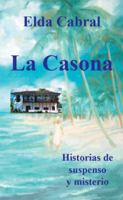 La Casona 151445999X Book Cover