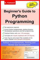 Beginner's Guide to Python Programming: Learn Python 3 Fundamentals, Plotting and Tkinter GUI Development Easily 1724536346 Book Cover