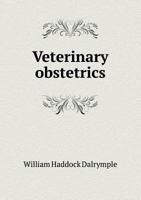 Veterinary Obstetrics 5518438516 Book Cover