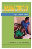 Making the Cut: A motivational book for young people everywhere 9982074911 Book Cover