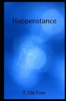 Happenstance B086L78LPB Book Cover