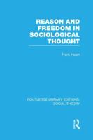 Reason and Freedom in Sociological Thought 1138984663 Book Cover