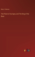 The Priest of Auvrigny; and The King of the Bean 3385246814 Book Cover