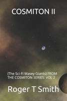 Cosmiton II: (The Sci-Fi Masey Giants) FROM THE COSMITON SERIES: VOL 2 B0BJMRTLNH Book Cover