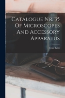 Catalogue Nr. 35 Of Microscopes And Accessory Apparatus 1018650148 Book Cover