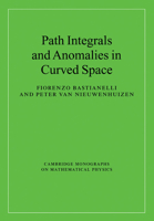 Path Integrals and Anomalies in Curved Space 0521120500 Book Cover