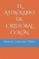 El Astrolabio de Cristóbal Colón B09SBP3PB1 Book Cover