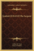 Symbol Of Evil Of The Serpent 1425355897 Book Cover