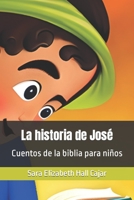 La historia de José: Cuentos de la biblia para niños B0C9RWTGVC Book Cover