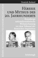 Häresie Und Mythus Des 20. Jahrhunderts: Rosenbergs Nationalsozialoistische Weltanschauung VOR Dem Tribunal Der Römischen Inquisition 3506776738 Book Cover