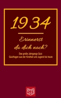 Erinnerst du dich noch? Das große Jahrgangs Quiz 1934: Quizfragen aus der Kindheit und Jugend bis heute - Abwechslungsreiches Gedächtnistraining und ... Zeitvertreib für Senioren B08CWJ8HLF Book Cover