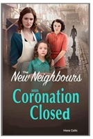 The New Neighbours: 2023 Coronation Closed B0BS8KJFBZ Book Cover