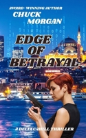 Edge of Betrayal: A Delia Cahill Thriller (Book 2) (Delia Cahill/ Assassin Series) 1968179054 Book Cover
