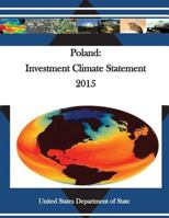 Poland: Investment Climate Statement 2015 1532833946 Book Cover