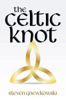 The Celtic Knot 1523262036 Book Cover